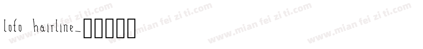 loto hairline字体转换